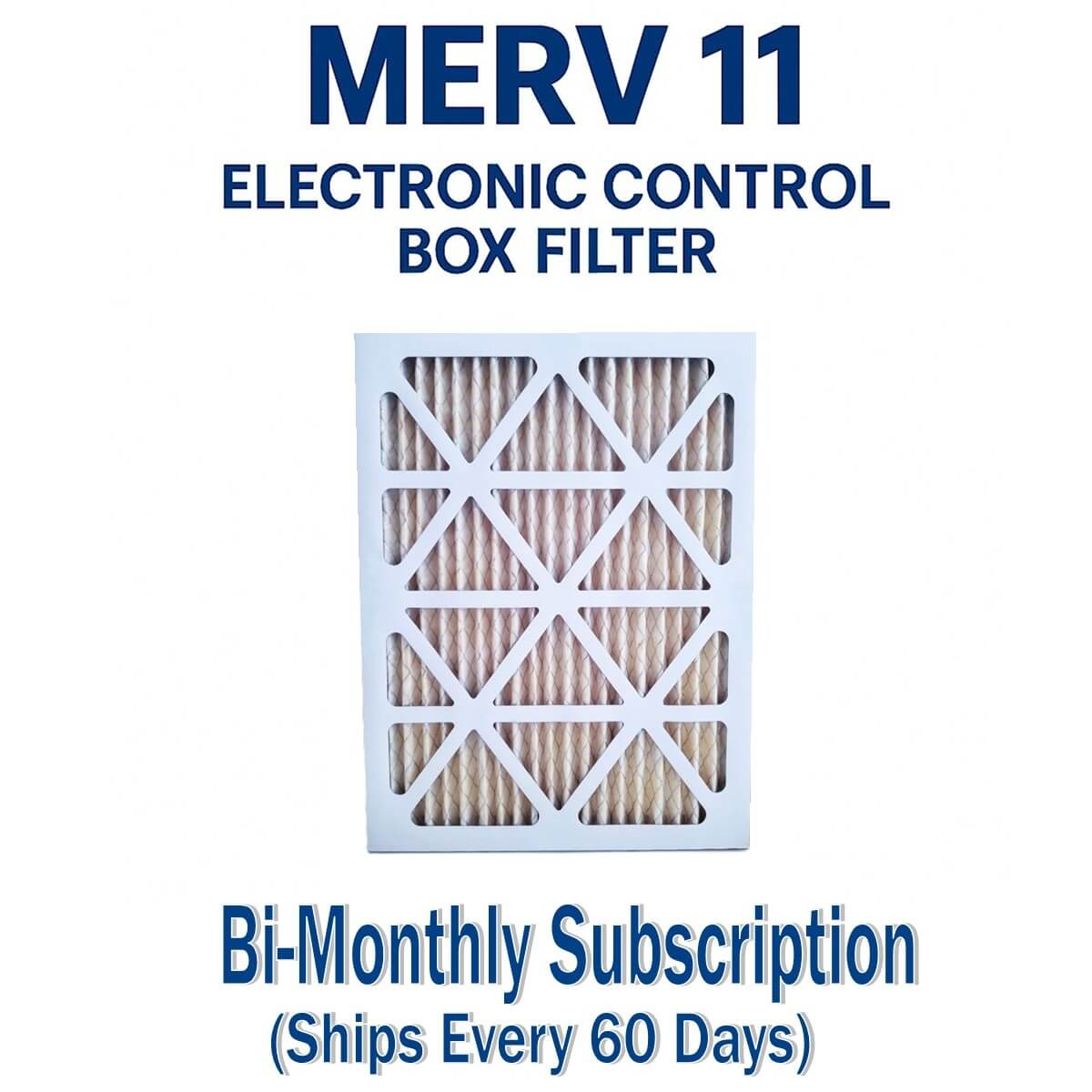 Electronic Control Box Filter Bi-Monthly Subscription
